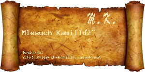 Mlesuch Kamilló névjegykártya